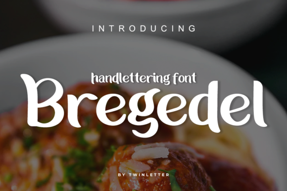 Bregedel: The Bold Handwritten Typeface for Branding